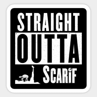 Straight Outta Scarif Sticker